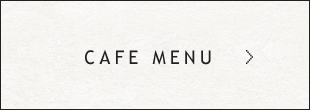 CAFE MENU